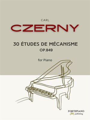 cover image of Czerny--30 Études de mécanisme for piano